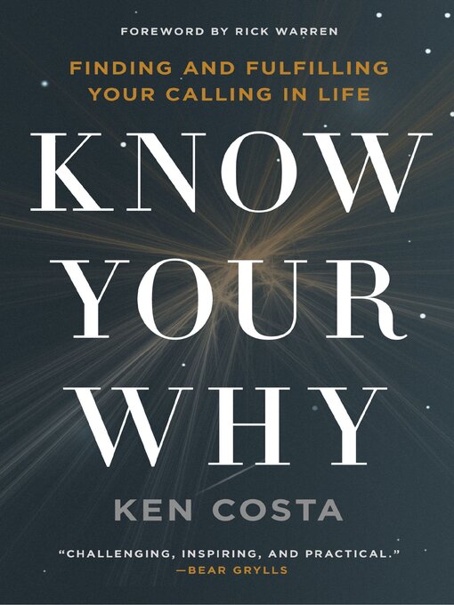 Title details for Know Your Why by Ken Costa - Available